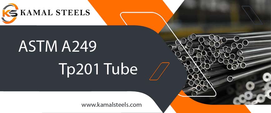 ASTM A249 TP201 tube